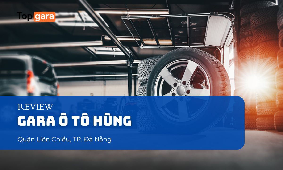 Garage ô tô Hùng tại Quận Liên Chiểu, Đà Nẵng
