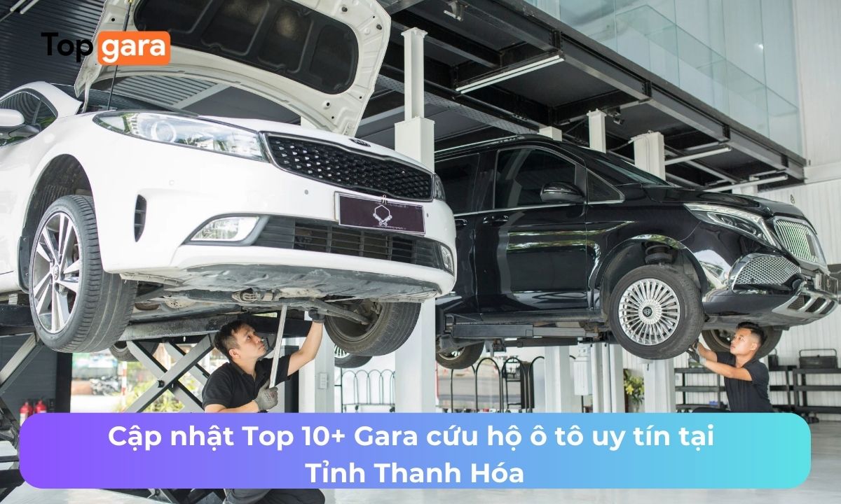 Cập nhật Top 10+ Gara cứu hộ ô tô uy tín tại Tỉnh Thanh Hóa