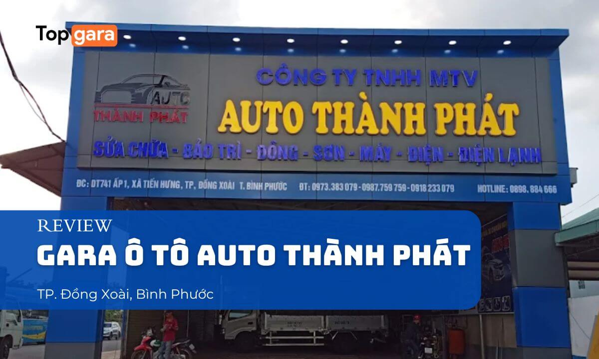 Gara ô tô Auto Thành Phát tại TP. Đồng Xoài, Bình Phước