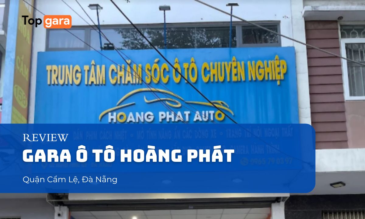 Gara ô tô Hoàng Phát tại Quận Cẩm Lệ, Thành phố Đà Nẵng
