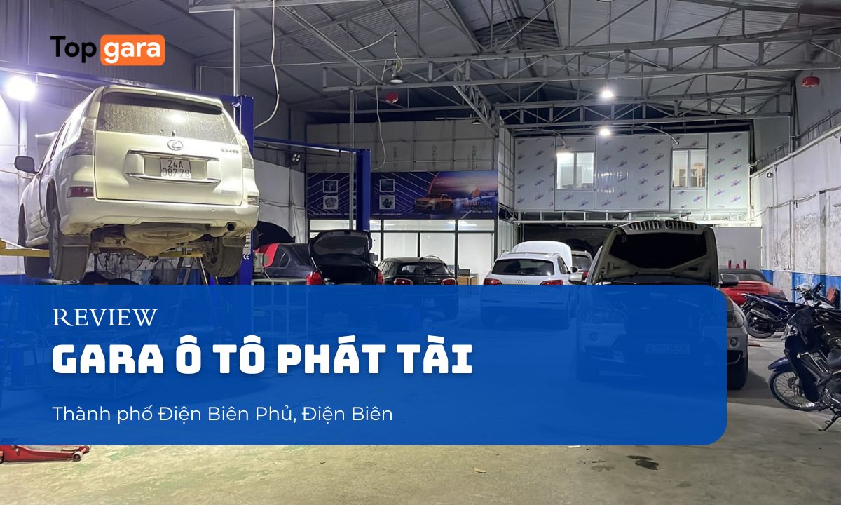 Garage ô tô Phát Tài tại Thành phố Điện Biên Phủ, Điện Biên
